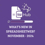 Whats New in SpreadsheetWeb - November 2024
